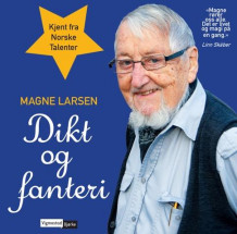 Dikt og fanteri av Magne Larsen (Nedlastbar lydbok)