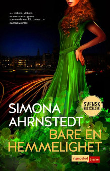 Bare én hemmelighet av Simona Ahrnstedt (Innbundet)