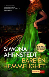 Bare én hemmelighet av Simona Ahrnstedt (Ebok)