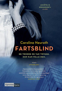 Fartsblind av Carolina Neurath (Innbundet)