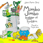 Mimbo Jimbo bygger et fyrtårn av Jakob Martin Strid (Innbundet)