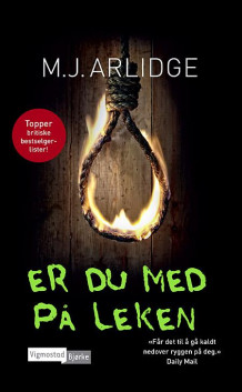 Er du med på leken av M.J Arlidge (Innbundet)