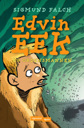 Edvin Eek og Ordensmannen av Sigmund Falch (Innbundet)