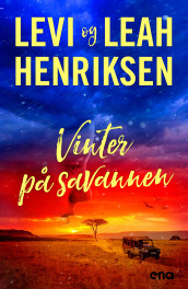 Vinter på savannen av Leah Henriksen og Levi Henriksen (Innbundet)