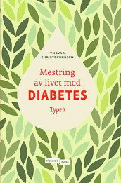 Mestring av livet med diabetes av Yngvar Christophersen (Ebok)