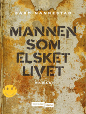 Mannen som elsket livet av Bård Nannestad (Ebok)