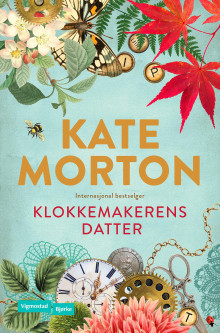 Klokkemakerens datter av Kate Morton (Innbundet)