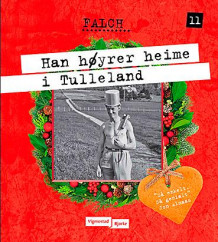 Han høyrer heime i Tulleland av Sigmund Falch (Ebok)