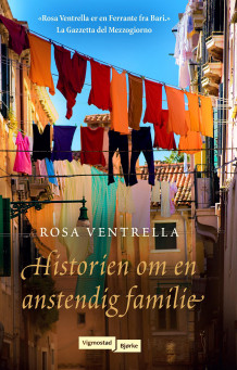 Historien om en anstendig familie av Rosa Ventrella (Innbundet)