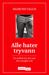 Alle hater tryvann av Sigmund Falch (Innbundet)