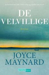 De velvillige av Joyce Maynard (Innbundet)