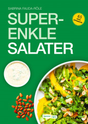 Superenkle salater av Sabrina Fauda-Rôle (Fleksibind)