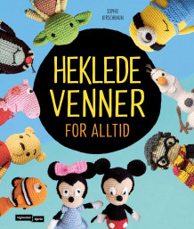 Heklede venner for alltid av Sophie Kirschbaum (Innbundet)