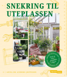 Snekring til uteplassen av Anna Jeppsson og Anders Jeppsson (Innbundet)