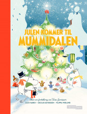 Julen kommer til Mummidalen av Cecilia Davidsson og Alex Haridi (Innbundet)