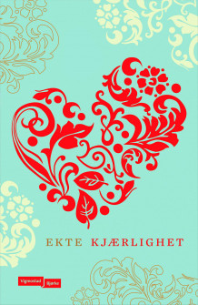 Ekte kjærlighet (Innbundet)