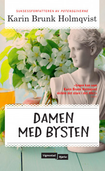 Damen med bysten av Karin Brunk Holmqvist (Innbundet)