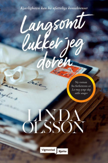 Langsomt lukker jeg døren av Linda Olsson (Ebok)