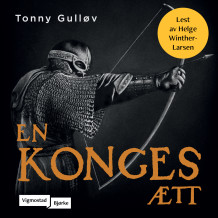 En konges ætt av Tonny Gulløv (Nedlastbar lydbok)