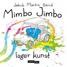 Mimbo Jimbo lager kunst av Jakob Martin Strid (Innbundet)