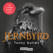 Jernbyrd av Tonny Gulløv (Nedlastbar lydbok)