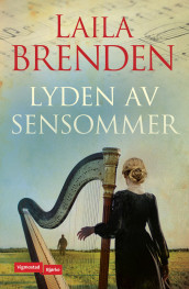 Lyden av sensommer av Laila Brenden (Innbundet)