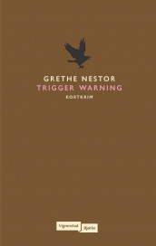 Trigger warning av Grethe Nestor (Innbundet)