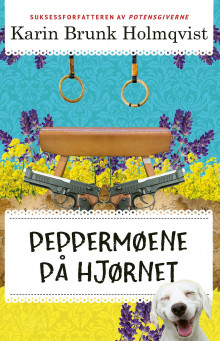 Peppermøene på hjørnet av Karin Brunk Holmqvist (Heftet)