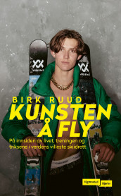Kunsten å fly av Lasse Lønnebotn og Birk Ruud (Ebok)