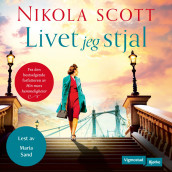 Livet jeg stjal av Nikola Scott (Nedlastbar lydbok)