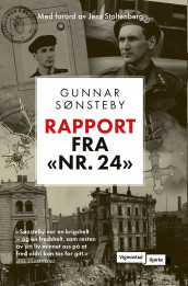 Rapport fra nr. 24 av Gunnar Sønsteby (Heftet)