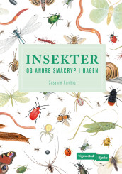 Insekter og småkryp i hagen av Susanne Harding (Innbundet)