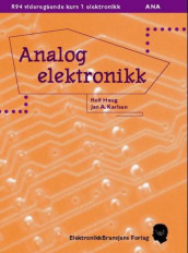 Analog elektronikk av Rolf Haug og Jan A. Karlsen (Heftet)