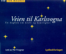 Veien til Karlsvogna av Jon Magnus (Lydbok-CD)