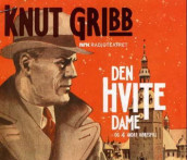 Knut Gribb av Reidar Anthonsen, Olav Ottersen, Edith Ranum og Sverre Årnes (Lydbok-CD)