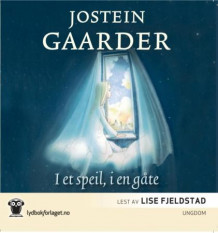I et speil, i en gåte av Jostein Gaarder (Lydbok-CD)