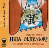 Heia oldemor av Ingvar Moe (Lydbok-CD)