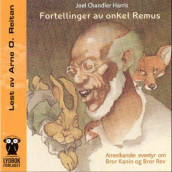 Fortellinger av onkel Remus av Joel Chandler Harris (Lydbok-CD)