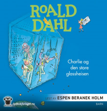 Charlie og den store glassheisen av Roald Dahl (Lydbok-CD)