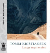 Langs myrraveien av Tomm Kristiansen (Lydbok-CD)