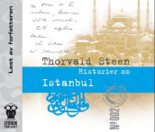 Historier om Istanbul av Thorvald Steen (Lydbok-CD)