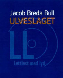 Ulveslaget av Jacob Breda Bull (Lydbok-CD)