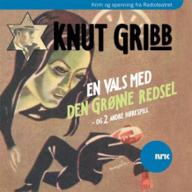 Knut Gribb av Gunnar Staalesen, Tor Edvin Dahl og Jan H. Jensen (Lydbok-CD)