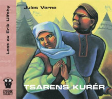 Tsarens kurér av Jules Verne (Lydbok-CD)