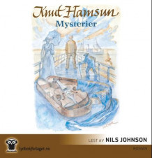 Mysterier av Knut Hamsun (Lydbok-CD)