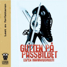 Gutten på passbildet av Espen Haavardsholm (Lydbok-CD)