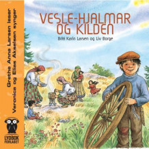 Vesle-Hjalmar og kilden av Britt Karin Larsen og Liv Borge (Lydbok-CD)