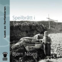 Speilbrått i fjærasteinan av Bjørn Nilsen (Lydbok-CD)