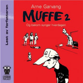 Muffe 2 av Arne Garvang (Lydbok-CD)