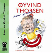 Humor og kanari av Øyvind Thorsen (Lydbok-CD)